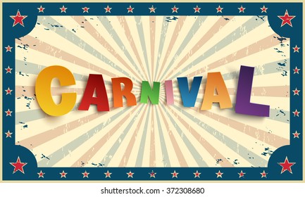 Colorful handmade typeface carnival on old, vintage background. Vector illustration.