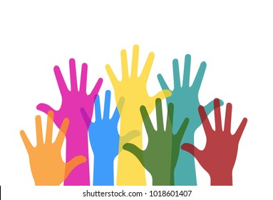 Colorful Hands Raised. Free Speech, Voting, Group