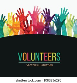 Colorful up hands. Volunteers. Vector illustration, an association, unity, partners, company, friendship, friends party background. Vector illustration