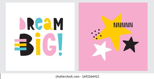 Colorful Handwritten Dream Big Inscription Isolated On A White Background.Funny 90s Style Vector Illustration. Simple Abstract Print With Yellow, Black And White Stars Isolated On A Pink Layout.