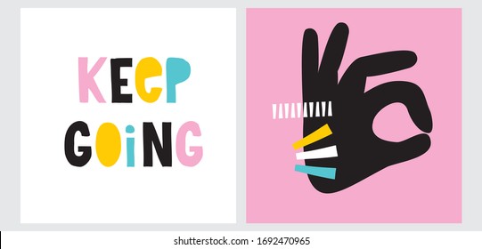 Colorful Handwritten Keep Going Inscription Isolated on a White Background. Funny 90s Style Vector Illustration. Simple Black Abstract Okey Hand Isolated on a Pink Layout.