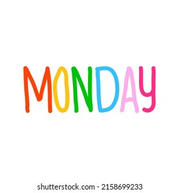 Colorful handwritten monday. Good for all kinds of content like learning, t-shirt printing, stickers, banners, calendars, website design, etc.