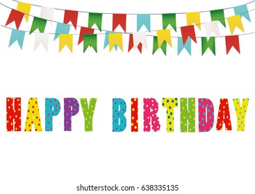 Colorful happy birthday candles. Rainbow garland of flags. Letters and balloons. Greeting card or invitation for a holiday. Vector. Empty space for text