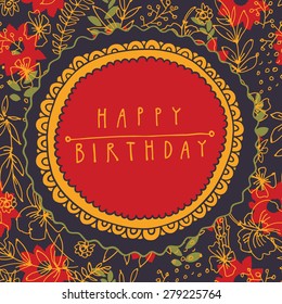 Colorful happy birthday shabby chic hand-drawn floral greeting card illustration on seamless background in vector. Vintage design ornate frame. Hand lettering