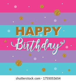 Colorful Happy Birthday Text With Gold Circle And Rainbow Layers Background