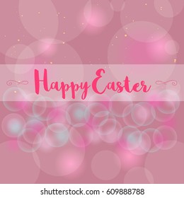 Colorful Happy Easter banner with bokeh lights and text. Stylish postcard. Modern lettering  calligraphy style.