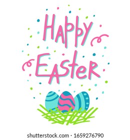 Colorful Happy Easter greeting card with decorated eggs in the nest. Small dots and stripes around handwritten inscription. Greeting card trendy design. Invitation template, poster or flyer. Vector