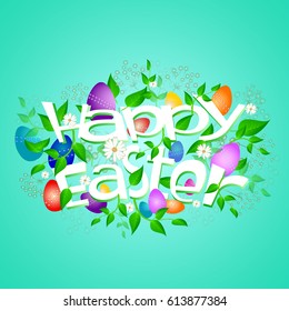 Colorful Happy Easter greeting card with flowers and eggs.