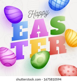 Colorful Happy Easter Text on White Background Decorated with Realistic Painted Eggs.