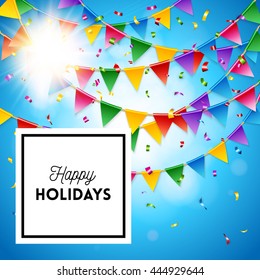 Colorful Happy Holidays greeting card with garlands of multicolored triangular bunting and falling confetti on a blue sky with sunburst