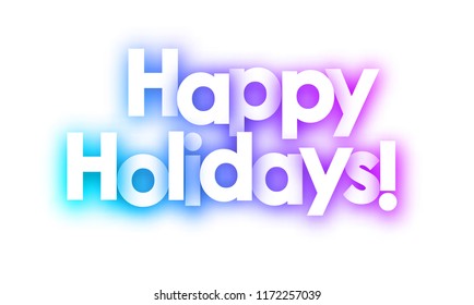 Colorful happy holidays spectrum card on white background. Vector paper illustration.
