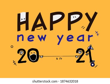 Colorful Happy new year 2021 with cartoon six feet distancing vector, typography banner ep10