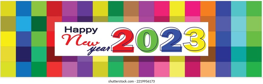 Colorful Happy New Year 2023 Banner with Geometric Abstract Background in Retro Style. Happy New Year Web Banner, Greeting Card,Cover Design. 2023 Calligraphy Art includes Shape. Vector Illustration.