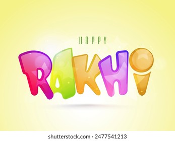 Colorful Happy Rakhi Text on Glossy Yellow Background.