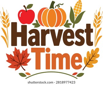 A colorful harvest time design featuring a pumpkin, apple, corn, and autumn leaves, perfect for Thanksgiving, fall festivals, and seasonal holiday decorations.