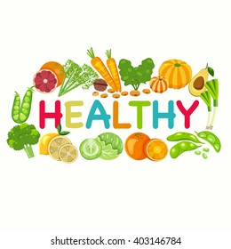 Colorful Healthy text surrounded by vegetables and fruits on white background, illustration, vector