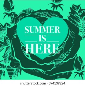 Colorful heart frame vector illustration with love greetings and ink freehand blooming roses flower on background. With text message place Summer is Here