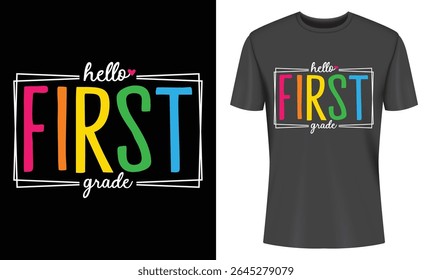 Colorful "Hello First Grade" design on a black t-shirt perfect for school. Fun, bright typography ideal for kids starting elementary school.
