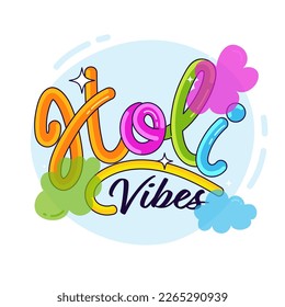 Colorful Holi Vibes Font On Abstract Background. Festival of Colors Concept.