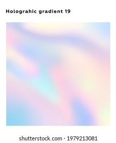 Colorful Holographic gradient. Abstract backgrounds. Modern Vector Illustration. Holographic Fluid with Gradient Mesh. Retro Style. Pearlescent Graphic. Social Media Template.