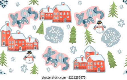 Colorful houses, fir trees, snowman in a scarf and a hat , hand lettered text .Winter seamless repeat pattern on white background.Cute season print on fabric and paper.Vector cartoon flat illustration