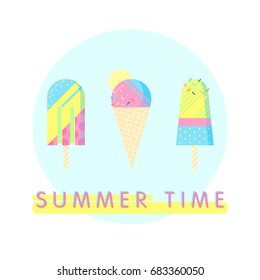 Colorful ice cream set with text - summer time.Perfect for restaurant menu backdrop, healthy food concept, ice cream bar,t-shirts,cards and prints.Vector illustration with ice cream and popsicle.