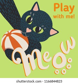 Colorful illustration of black cat with striped ball, making a selfie. Meow logo and slogan Play with me. Green background.
