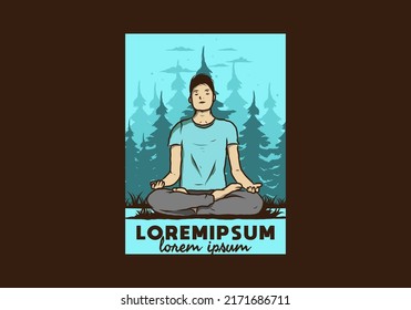 Colorful illustration design of a someone doing yoga and meditating outdoors in a forest in nature among pine trees