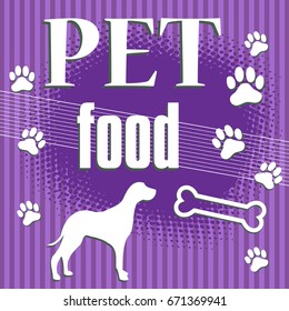 Colorful illustration with dog silhouette, animal footprints and the text pet food written with white letters