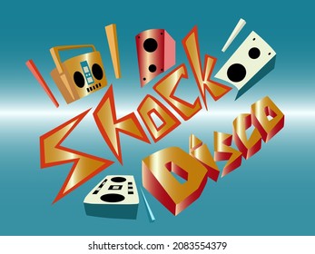 colorful illustration in the form of a banner with the image of music speakers and boom boxes with the inscription shock disco for the design of discos, clubs in the form of graffiti