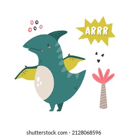 Colorful illustration of a funny pterodactyl dino saying arrr. Cute image with hand drawn effect in a flat style