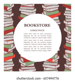 Colorful illustration with pile of books and text. Collection of books, hand drawn backdrop vector. Bookstore, stacks of books. Poster design. Decorative background, good for printing