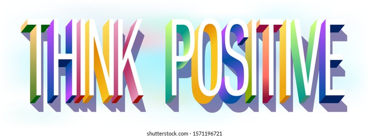 Colorful illustration of "Think Positive" text