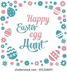 Colorful illustration with the title Happy Easter Egg Hunt and flowers on white background