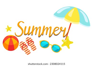 Colorful illustrations of summer objects conveying the essence of the sunny season , items for the beach or pool , ball, slippers, sunglasses, beach umbrella, lettering, vector
