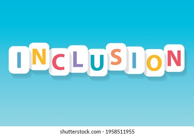 colorful inclusion word concept- vector illustration