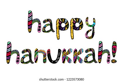 The colorful inscription happy Hanukkah. Chanukia on letters. Hand draw, Doodle. Vector illustration on isolated background.