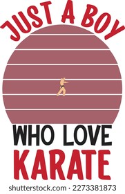 Colorful Karate Artwork Saying Slogan and Quote on White Background for Print on Apparel and Clothing.
