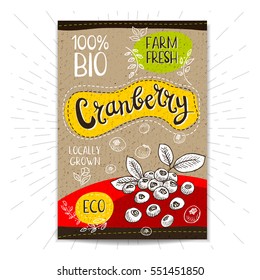 Colorful label in sketch style, food, spices, cardboard textured background. Cranberry. Fruits. Bio, eco, farm, fresh. locally grown. Hand drawn vector illustration.