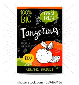 Colorful label in sketch style, food, spices, black background. Tangerines. Fruits. Bio, eco, farm, fresh. locally grown. Hand drawn vector illustration.