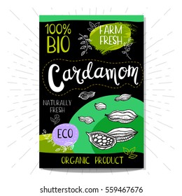 Colorful label in sketch style, food, spices, black background. Cardamom. Spice. Bio, eco, farm, fresh. locally grown. Hand drawn vector illustration.