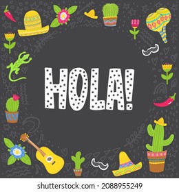 Colorful lettering composition, word Hola upon black background. Cute Spanish and Mexican elements. Flat design for cards, posters, banners, prints and other designs