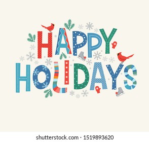 Colorful lettering Happy Holidays with decorative seasonal design elements. For banners, cards, posters and invitations.