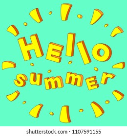 Colorful lettering Hello Summer. Vector illustration.