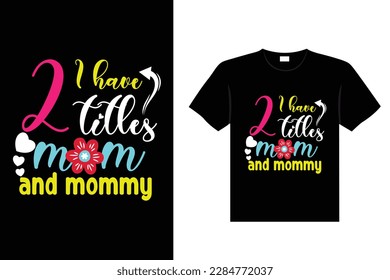 Colorful lettering mothers Day quote Happy mom shirt vector typography mommy loves t-shirt design