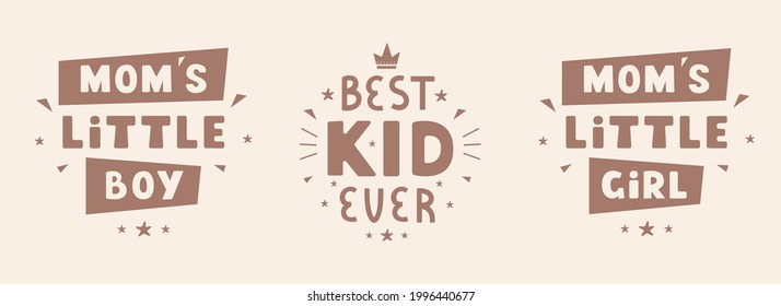 Colorful lettering typography  phrase - best kid ever, mom's little boy and girl isolated on pastel background. Modern vector print design, greeting card, home decor, textile