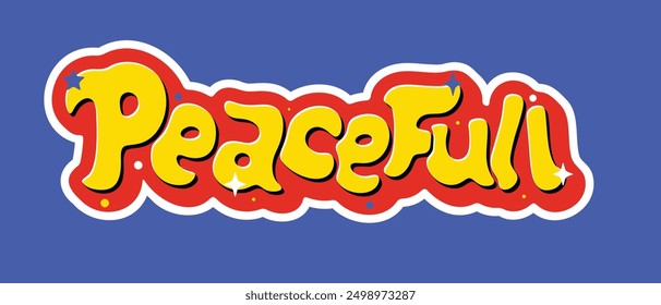 farbenfrohe Beschriftung, Vektortypografie des Wortes "PEACEFULL" mit handgezeichnetem Stil für Konzept und Design von Aufkleber, T-Shirt, Bekleidung, Poster, Karte, Druck, Tapete