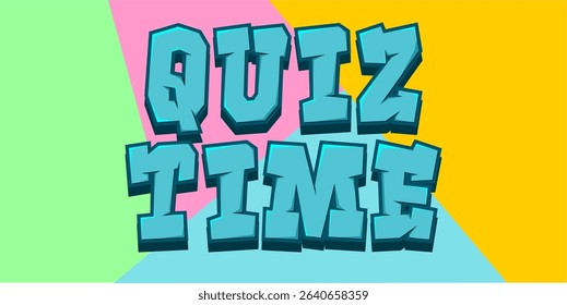 colorful letters word Quiz Time, Good for kids learning games, ideal for quiz game education.