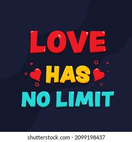 Colorful Love Has No Limit Quotes With Hearts On Blue Background.