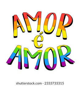 Colorful love is love in Portuguese. Irregular hand-drawn style.